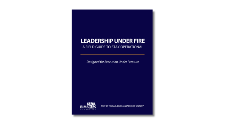Leadership Under Fire: A Field Guide to Stay Operational